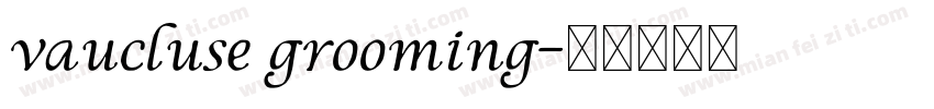 vaucluse grooming字体转换